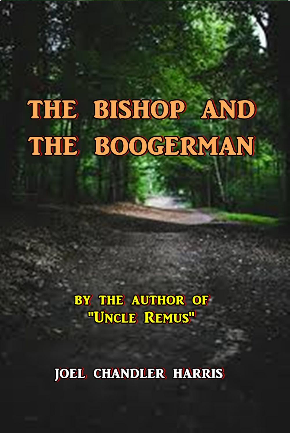 Big bigCover of The Bishop and the Boogerman