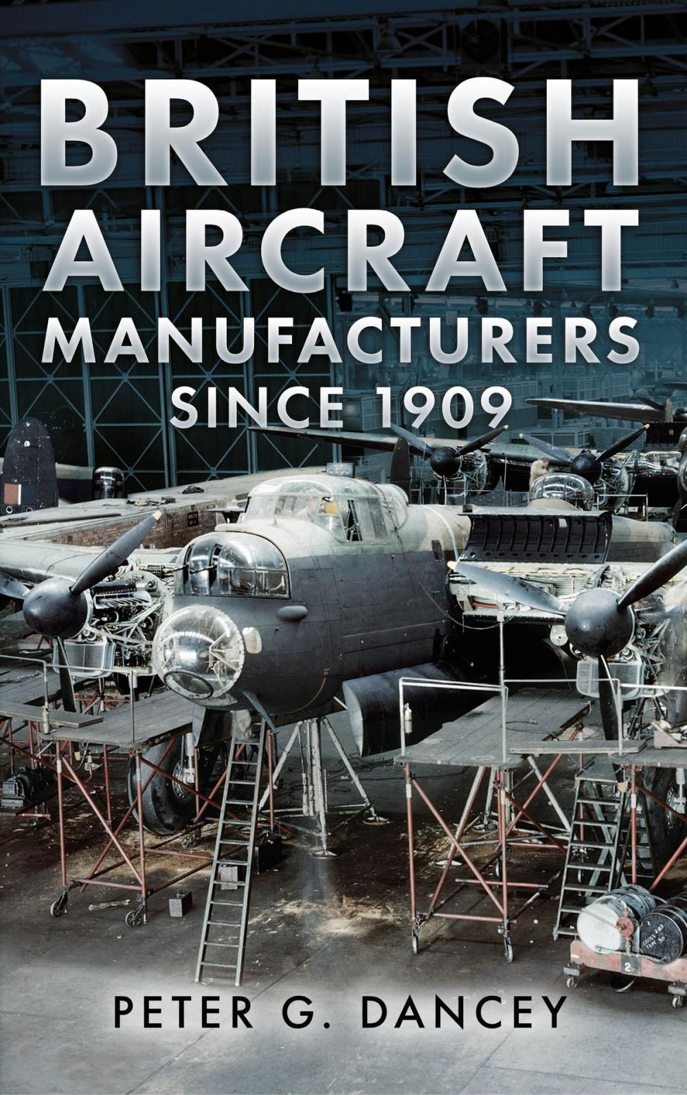 Big bigCover of British Aircraft Manufacturers Since 1909