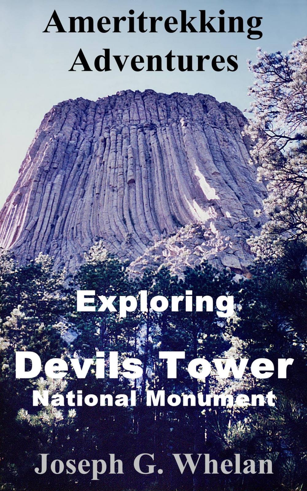 Big bigCover of Ameritrekking Adventures: Exploring Devils Tower National Monument