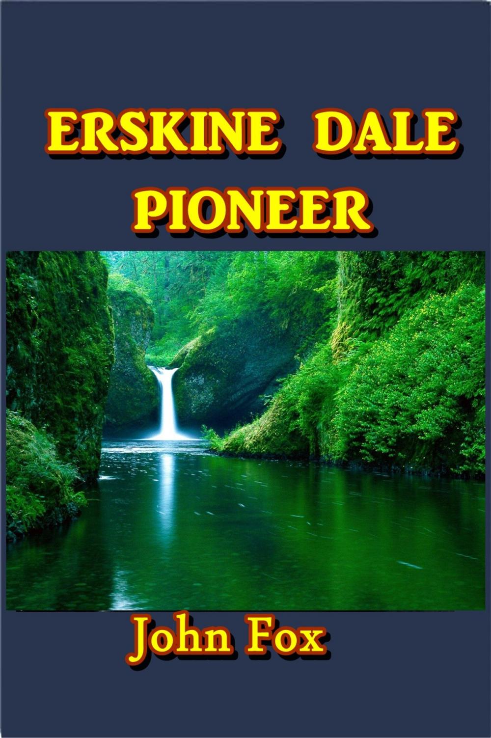 Big bigCover of Erskine Dale, Pioneer