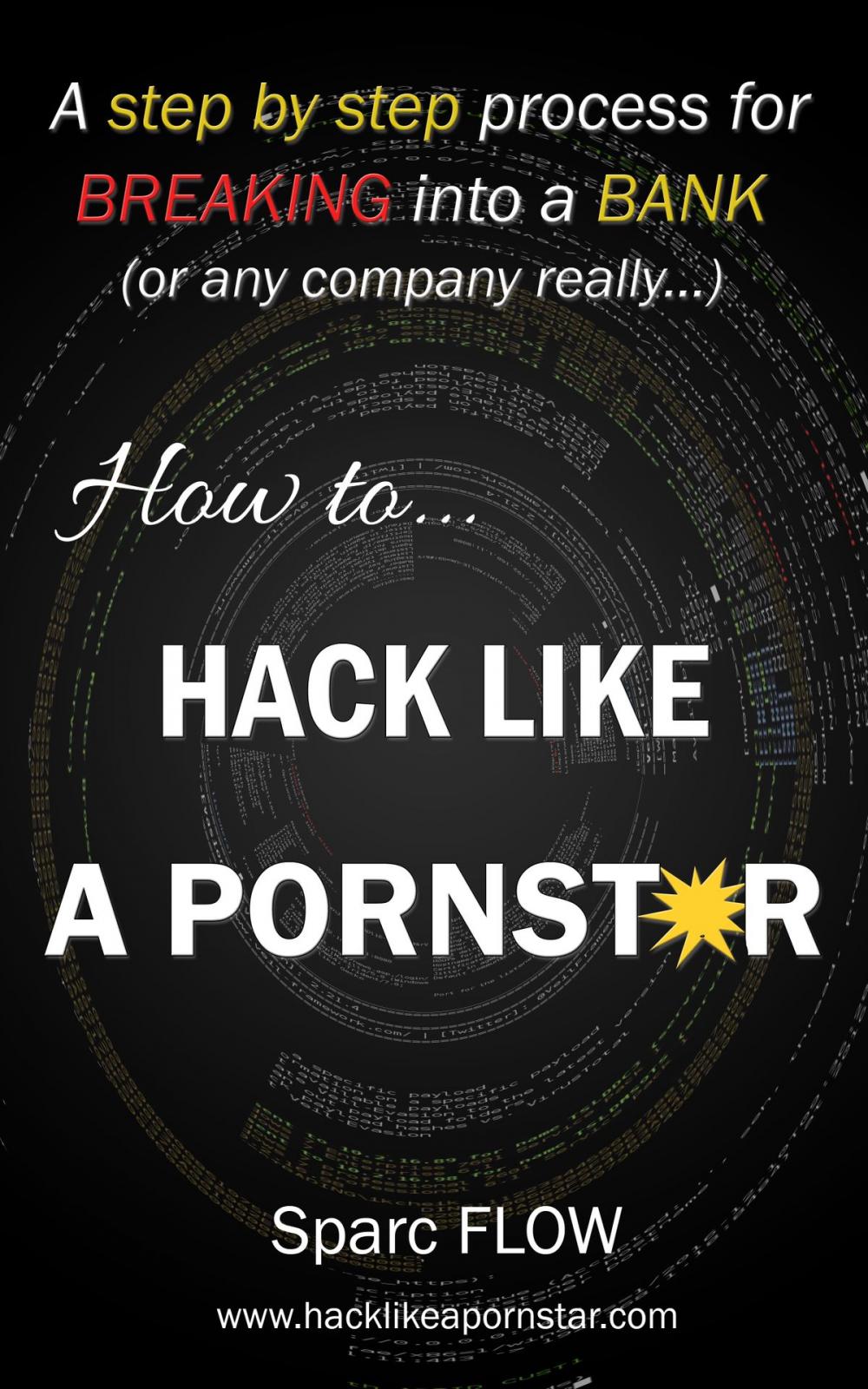 Big bigCover of How to Hack Like a Pornstar