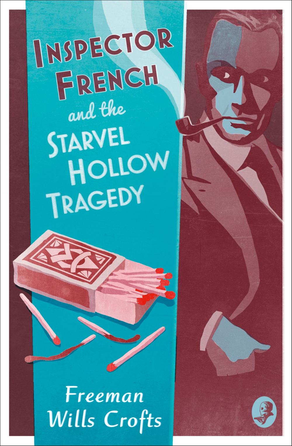 Big bigCover of Inspector French and the Starvel Hollow Tragedy (Inspector French Mystery, Book 3)