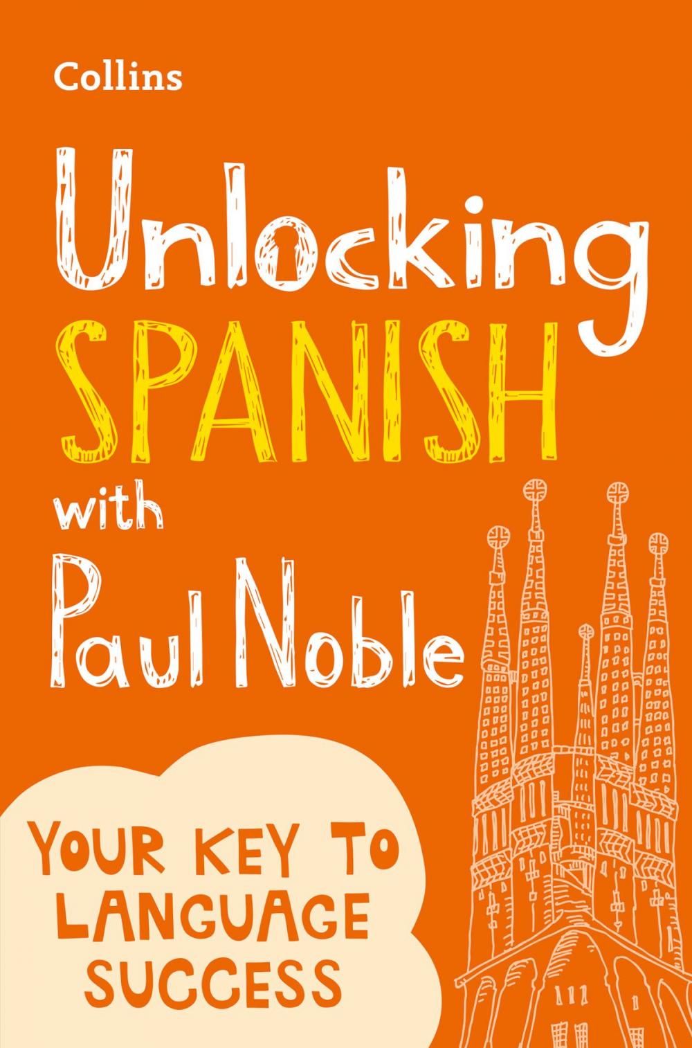 Big bigCover of Unlocking Spanish with Paul Noble