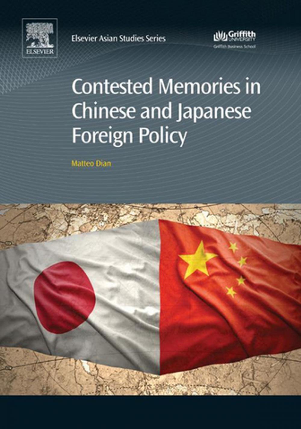 Big bigCover of Contested Memories in Chinese and Japanese Foreign Policy