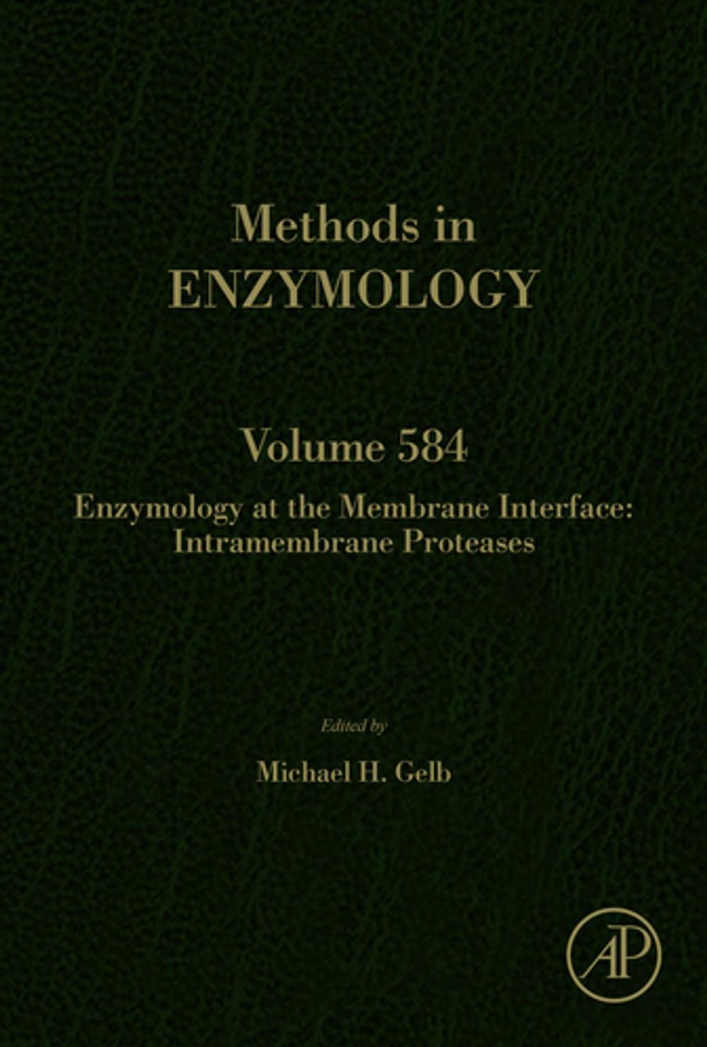 Big bigCover of Enzymology at the Membrane Interface: Intramembrane Proteases