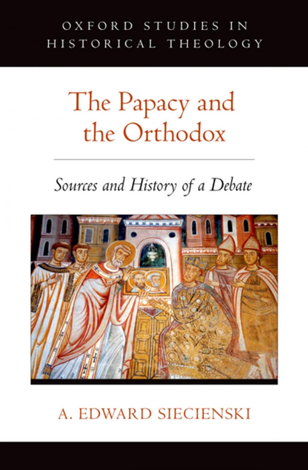 Big bigCover of The Papacy and the Orthodox