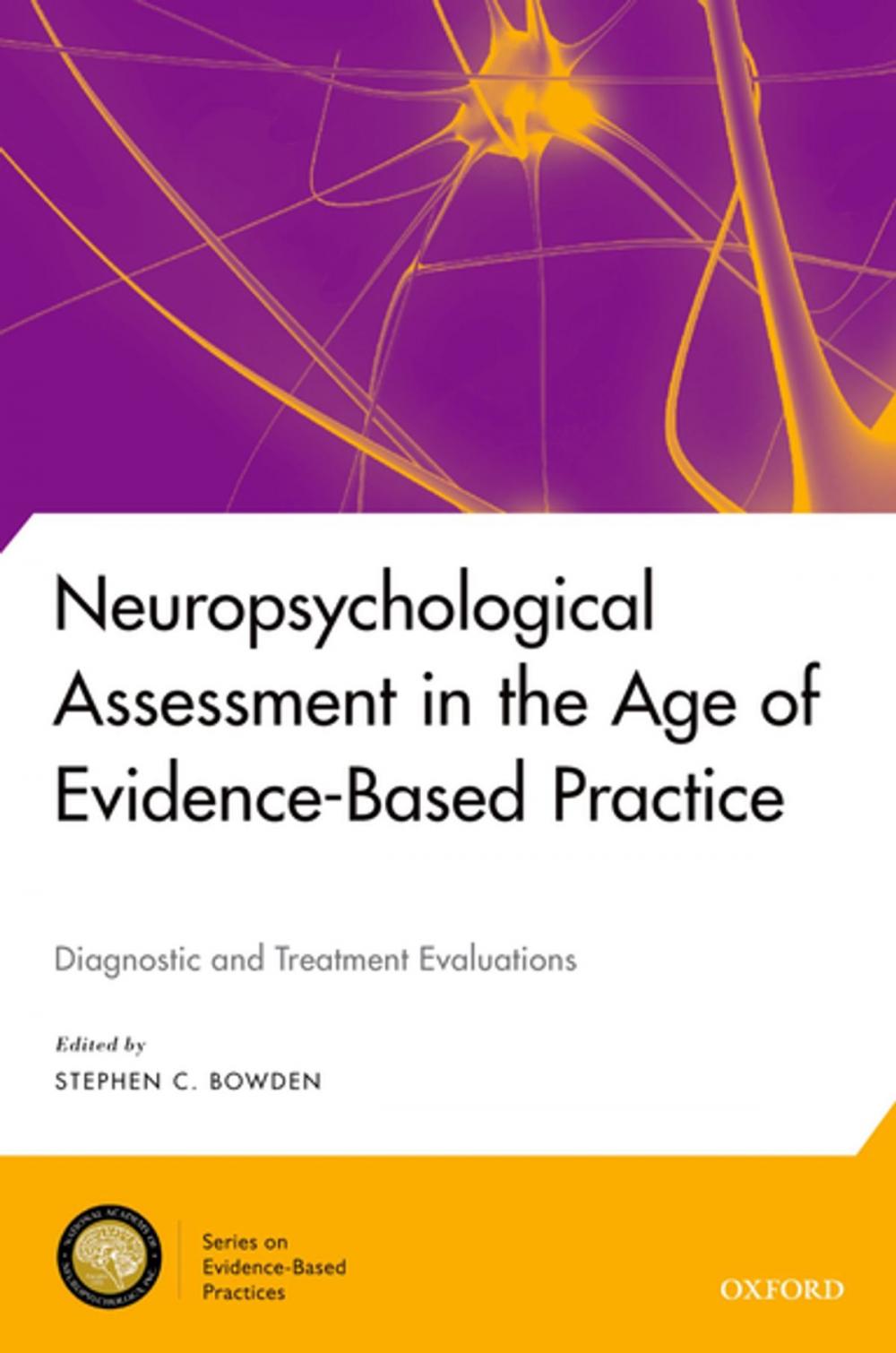 Big bigCover of Neuropsychological Assessment in the Age of Evidence-Based Practice