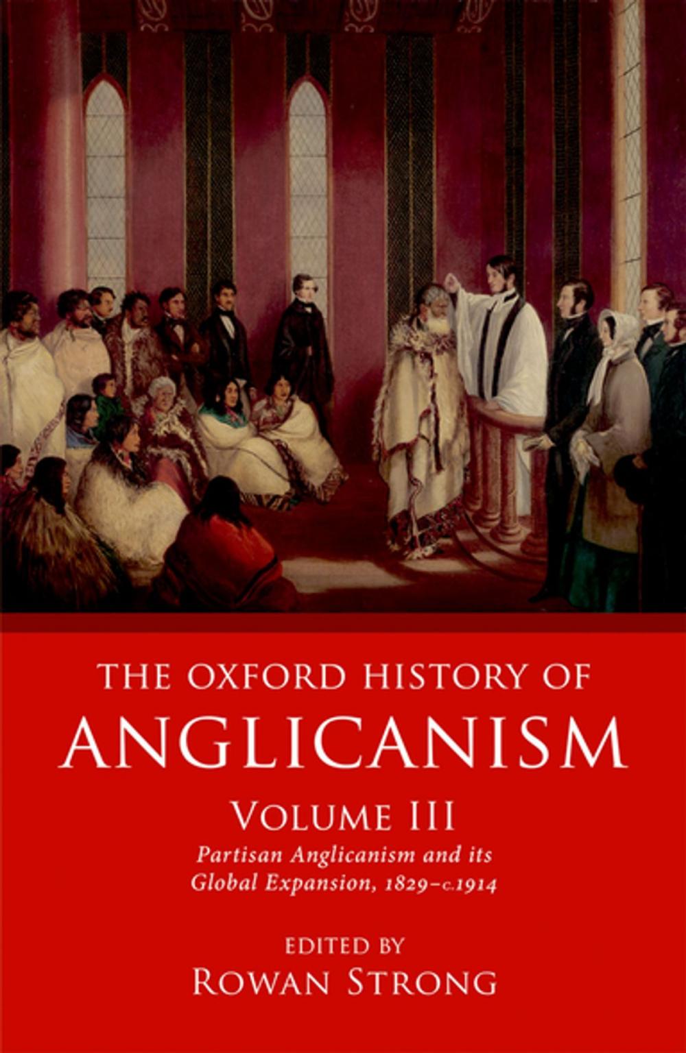 Big bigCover of The Oxford History of Anglicanism, Volume III