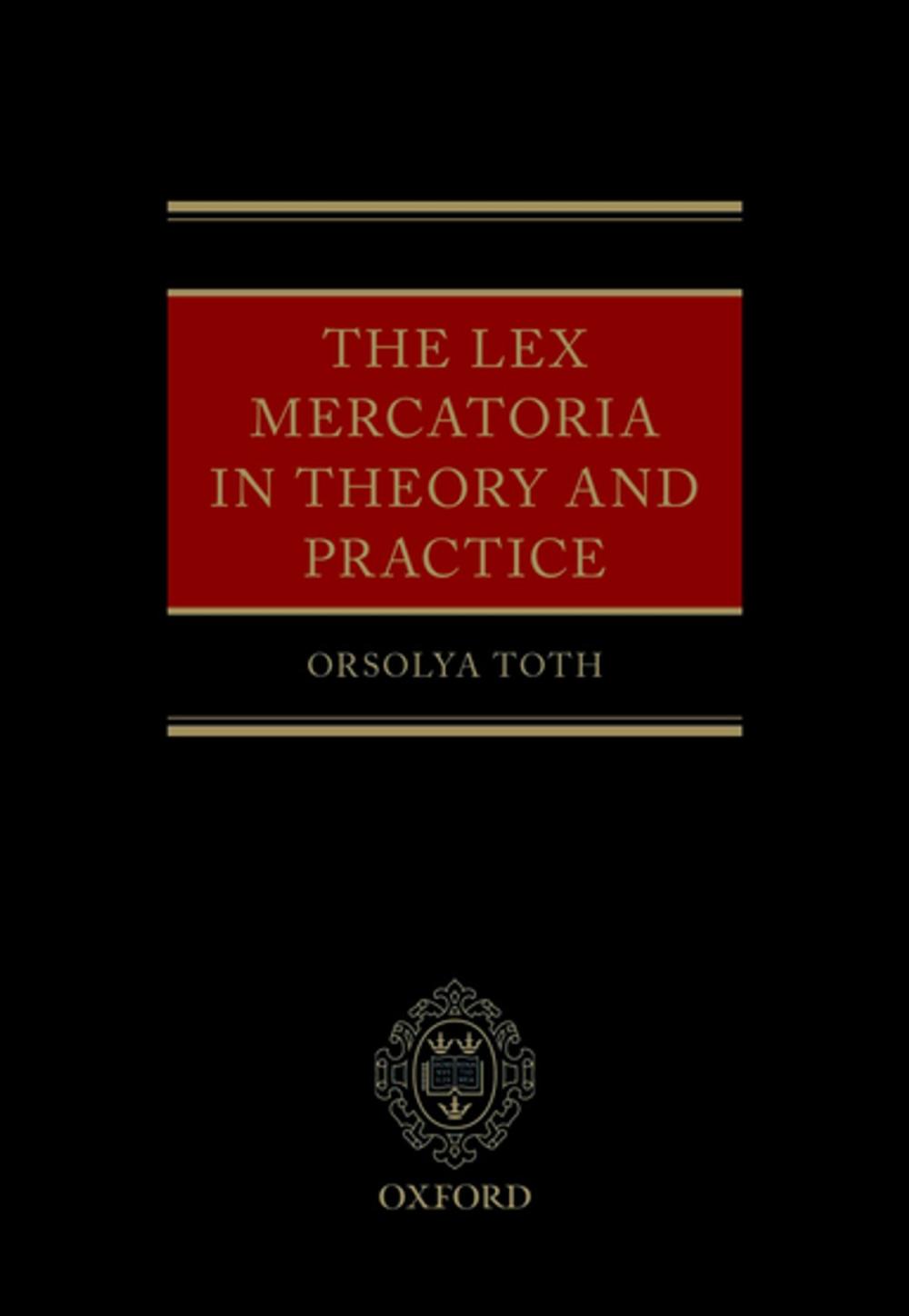 Big bigCover of The Lex Mercatoria in Theory and Practice