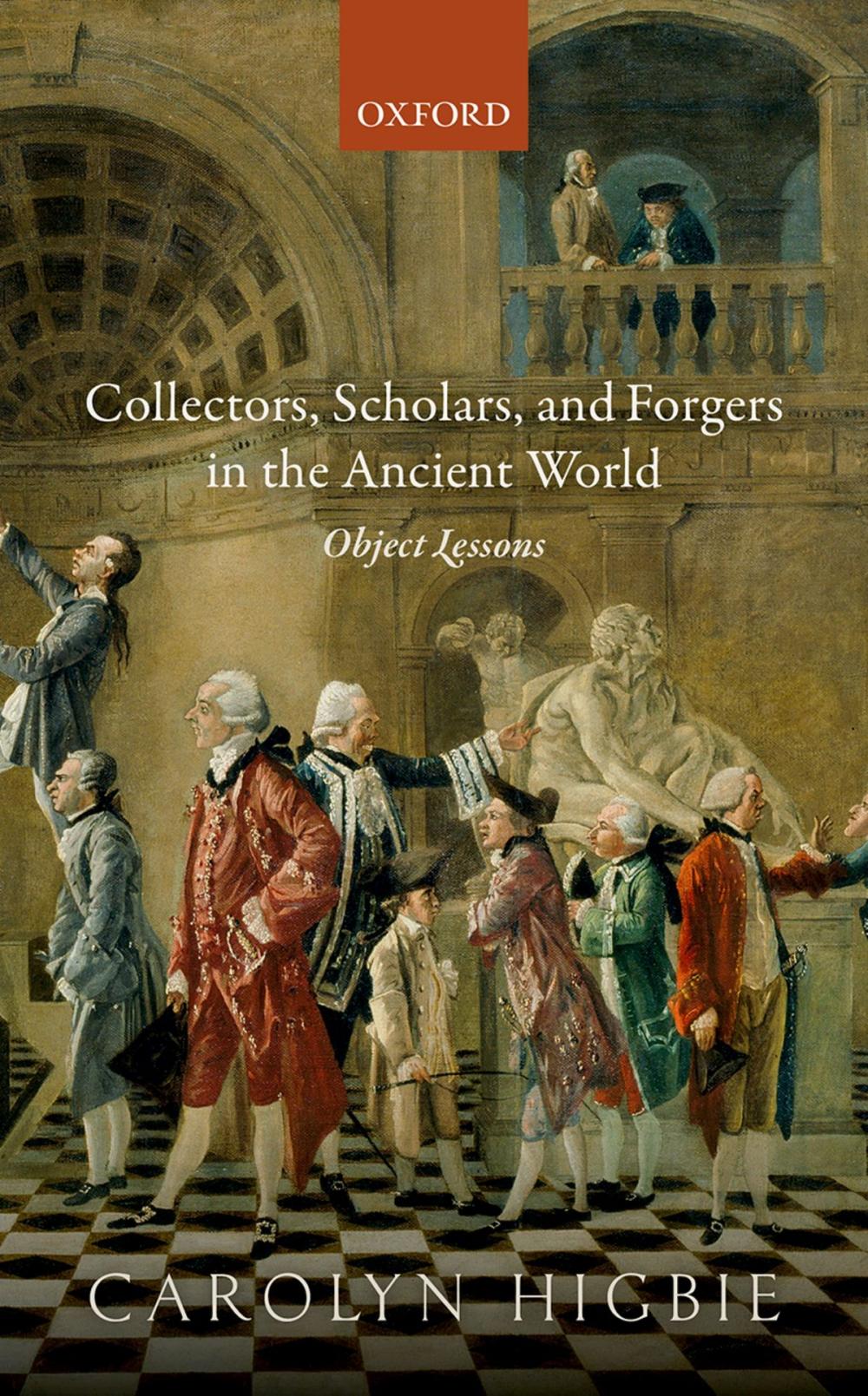 Big bigCover of Collectors, Scholars, and Forgers in the Ancient World