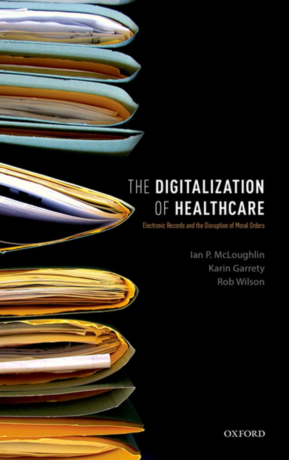 Big bigCover of The Digitalization of Healthcare