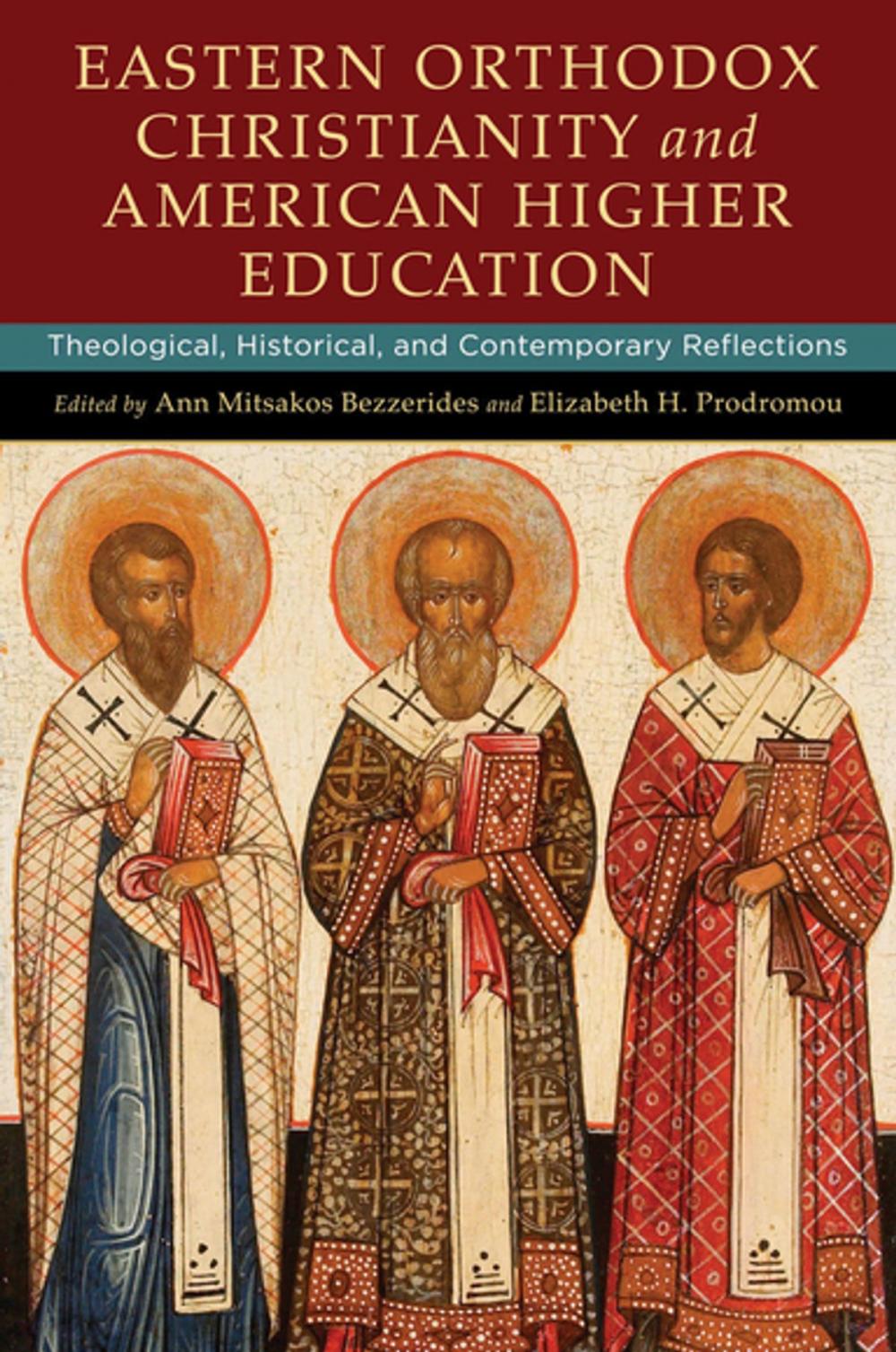 Big bigCover of Eastern Orthodox Christianity and American Higher Education