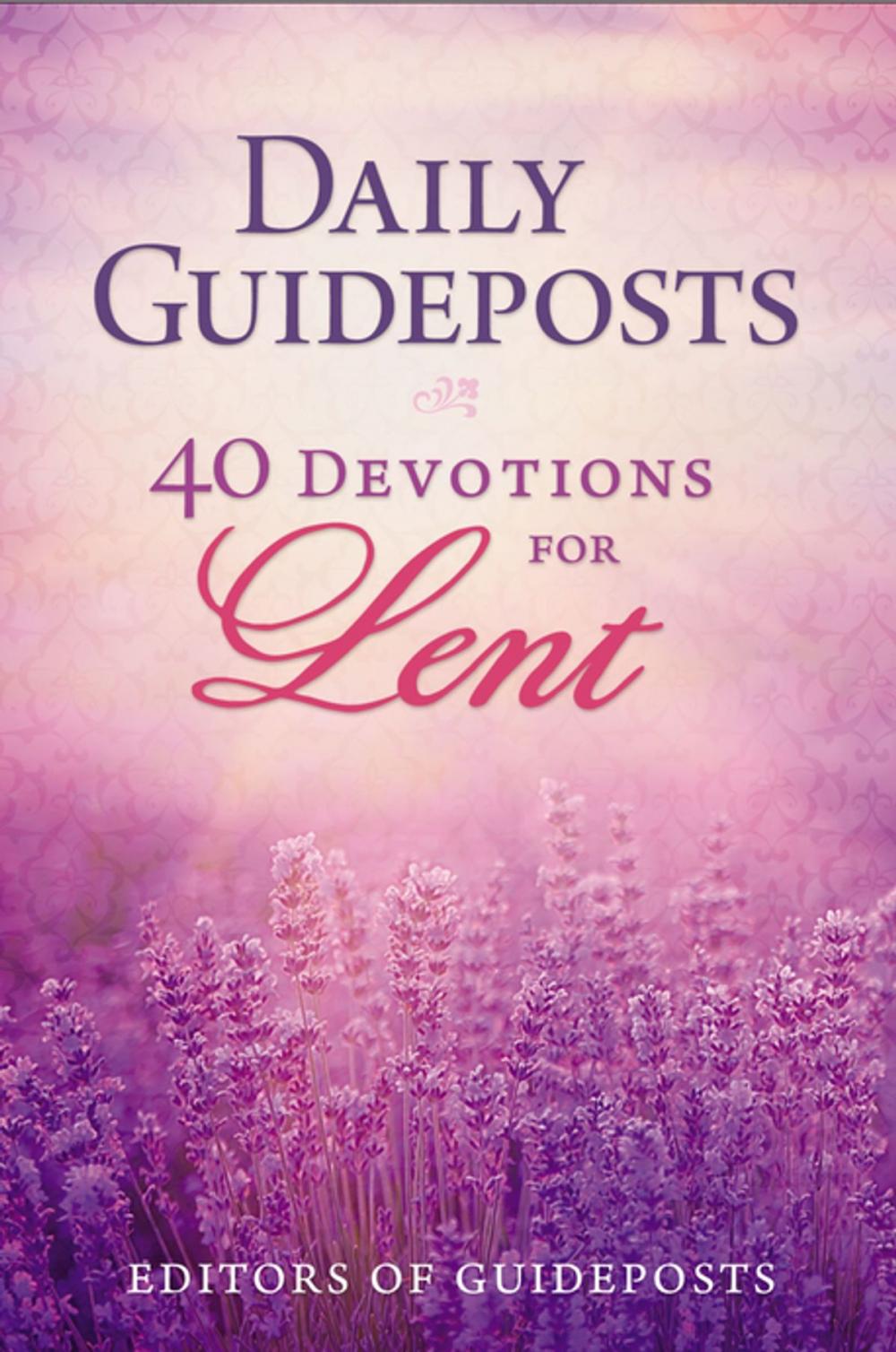 Big bigCover of Daily Guideposts: 40 Devotions for Lent