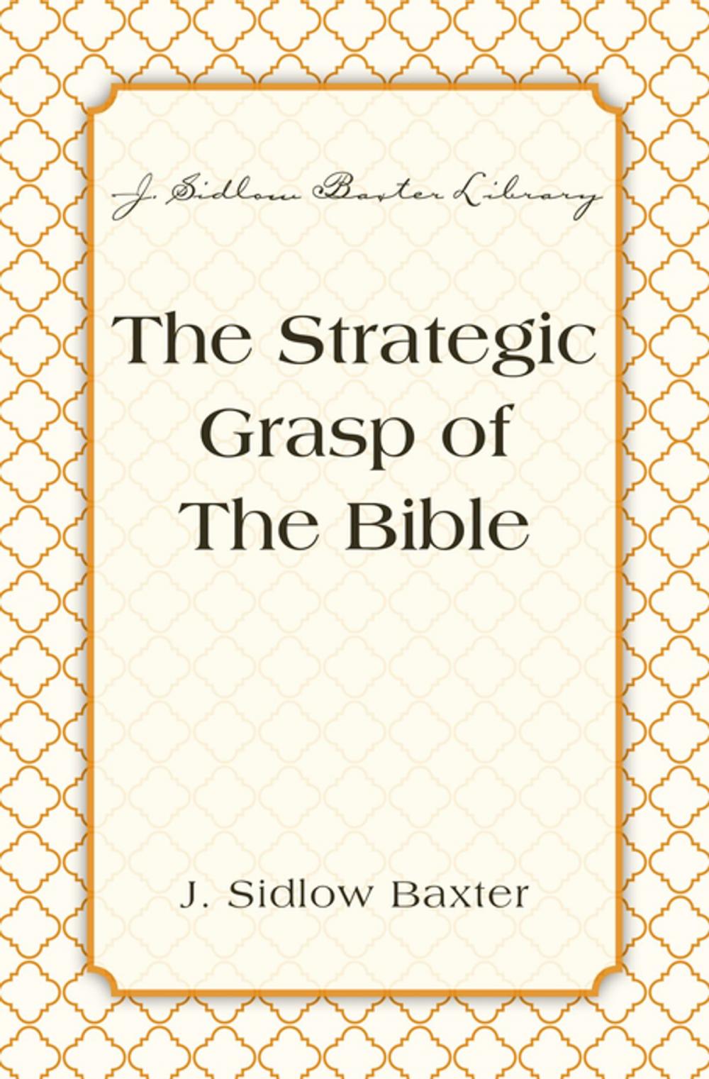 Big bigCover of The Strategic Grasp Of The Bible