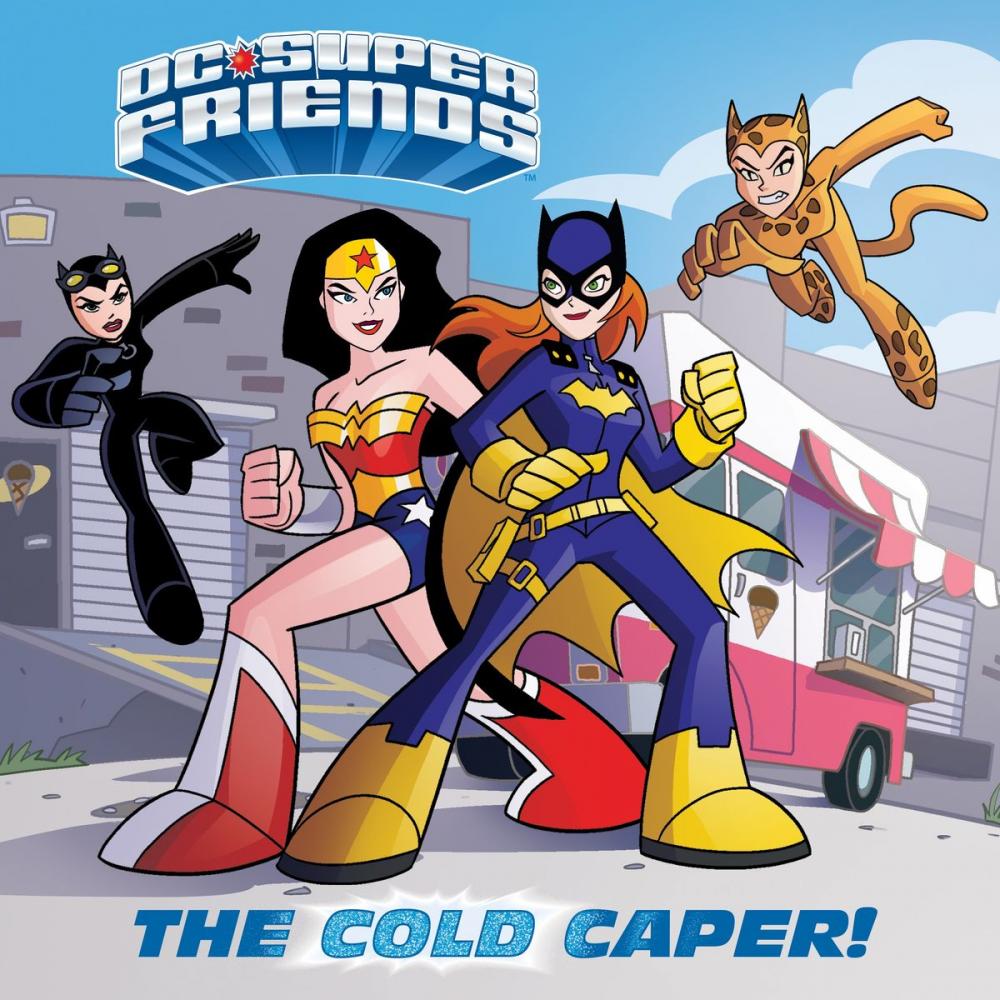 Big bigCover of The Cold Caper! (DC Super Friends)