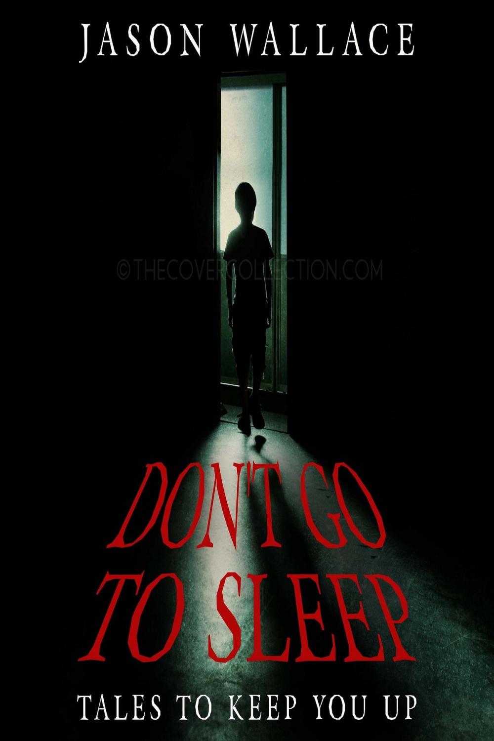 Big bigCover of Don't Go to Sleep:Tales to Keep You UP