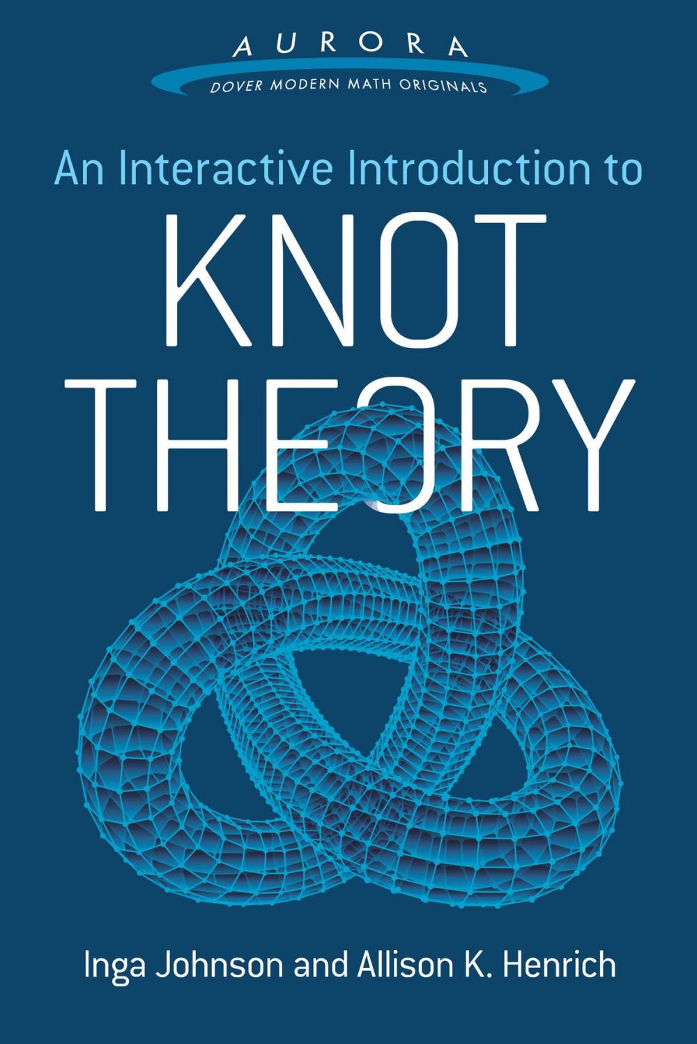 Big bigCover of An Interactive Introduction to Knot Theory