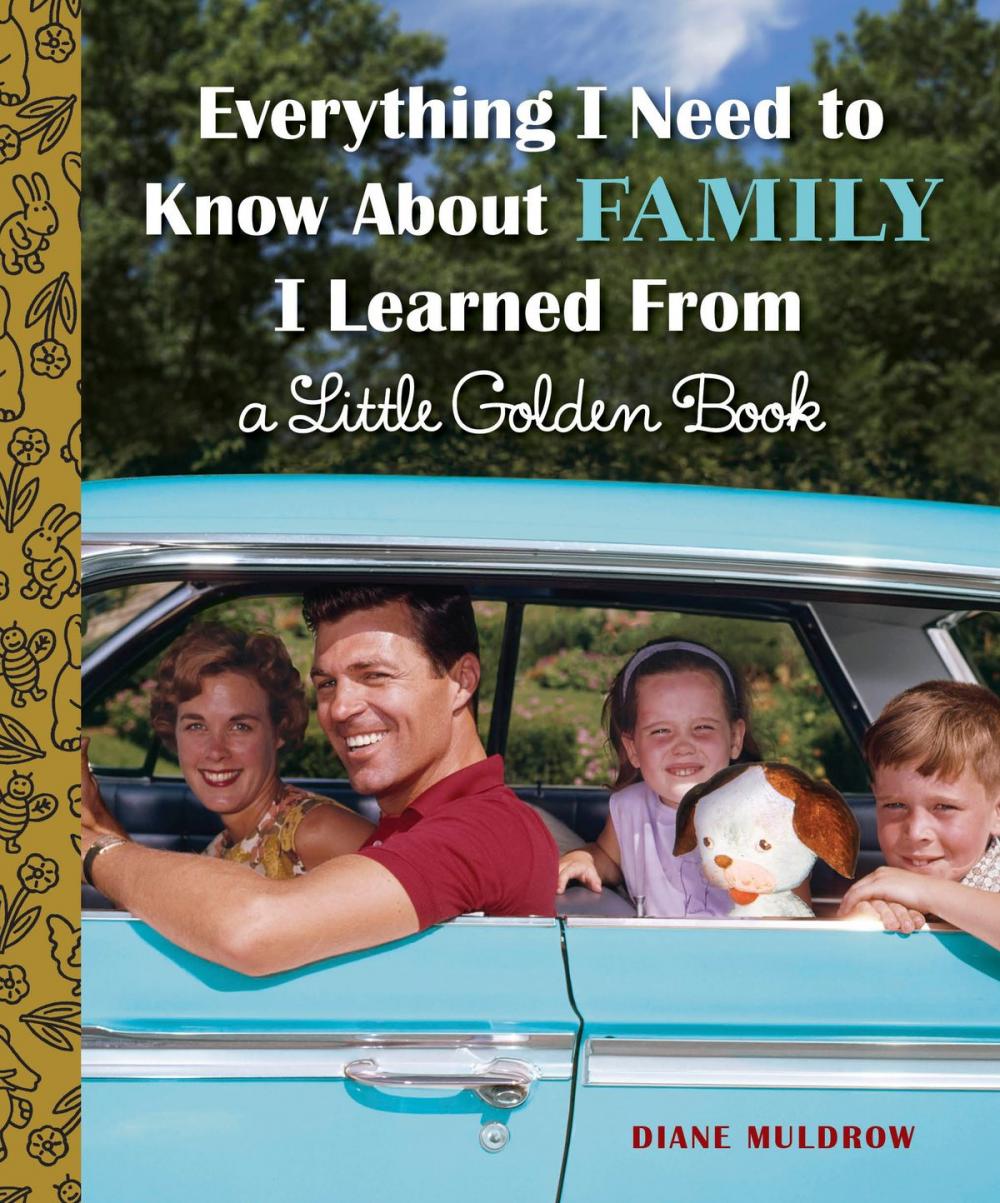 Big bigCover of Everything I Need to Know About Family I Learned From a Little Golden Book