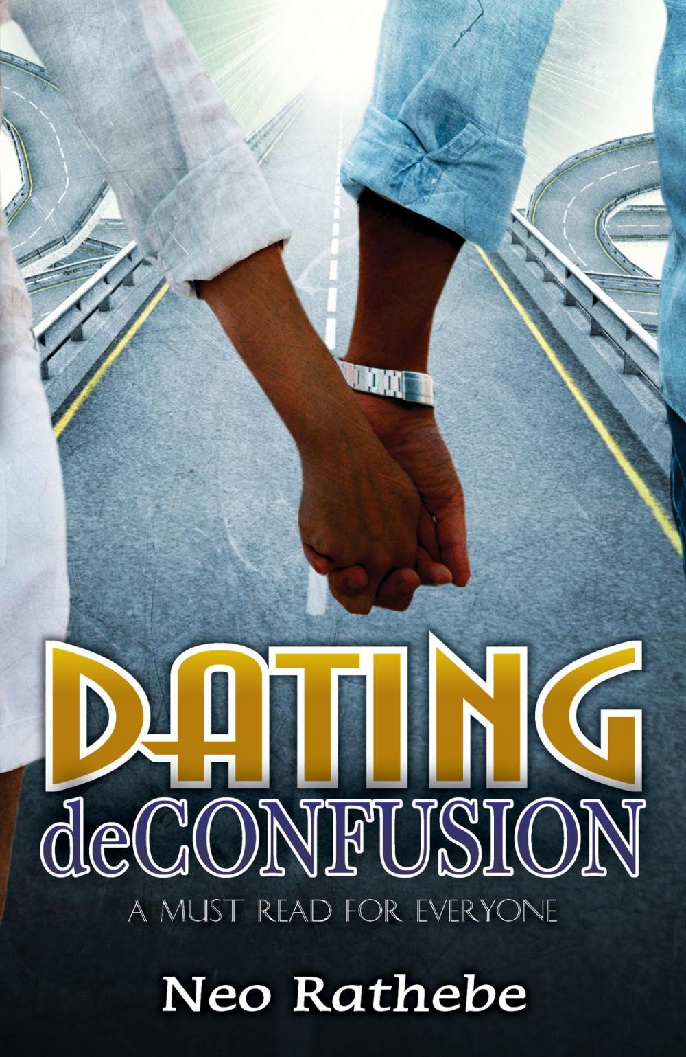 Big bigCover of Dating De-Confusion