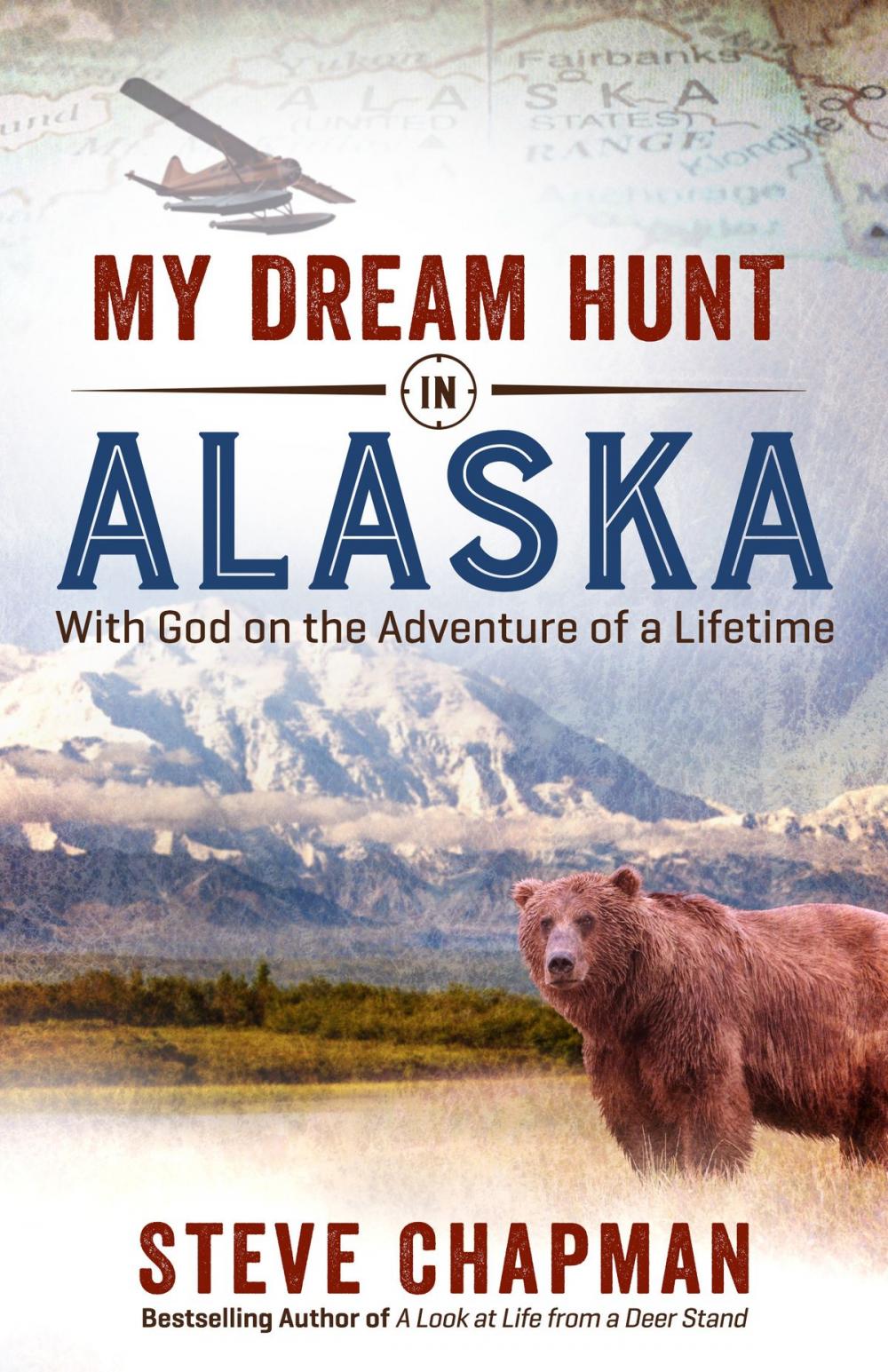 Big bigCover of My Dream Hunt in Alaska