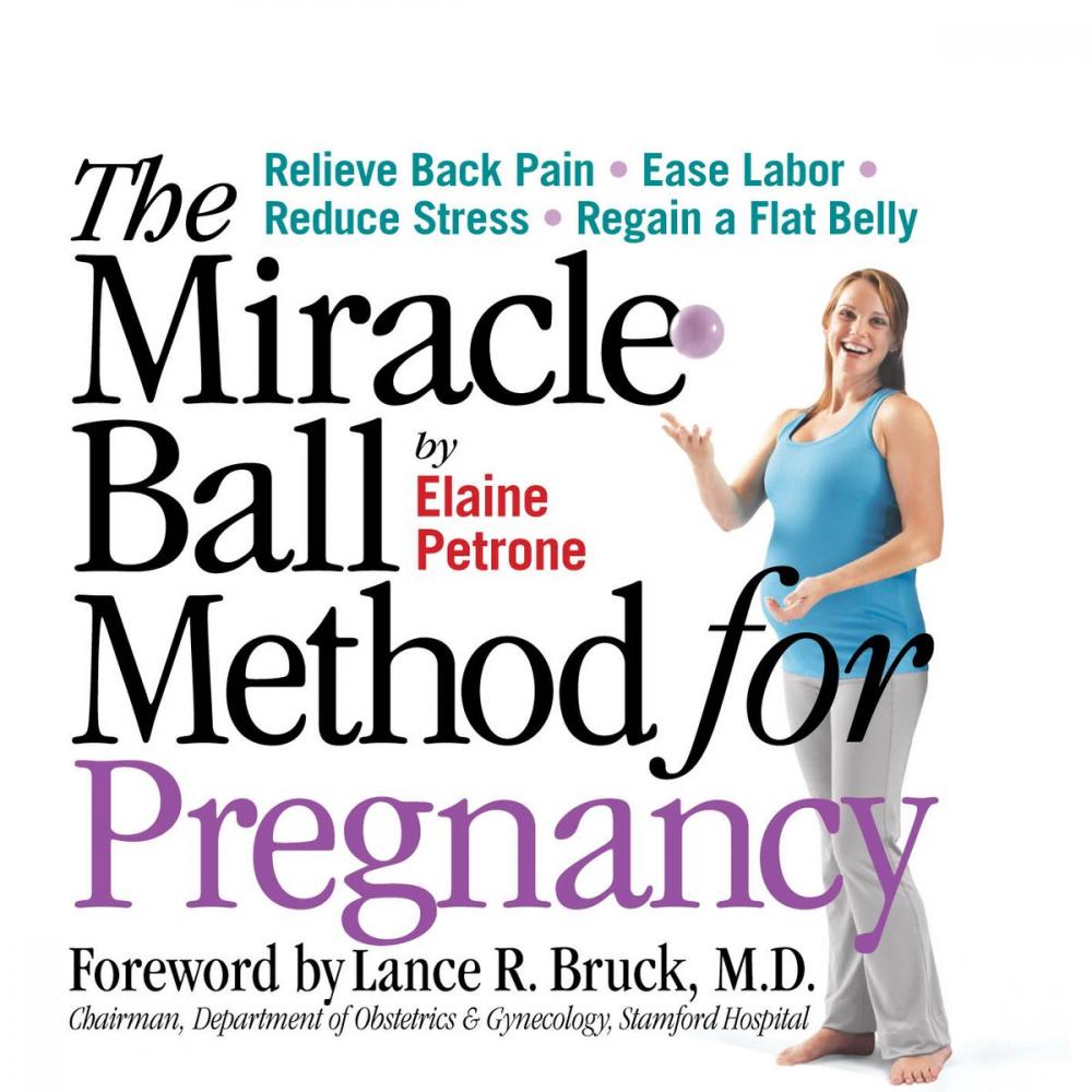 Big bigCover of The Miracle Ball Method for Pregnancy