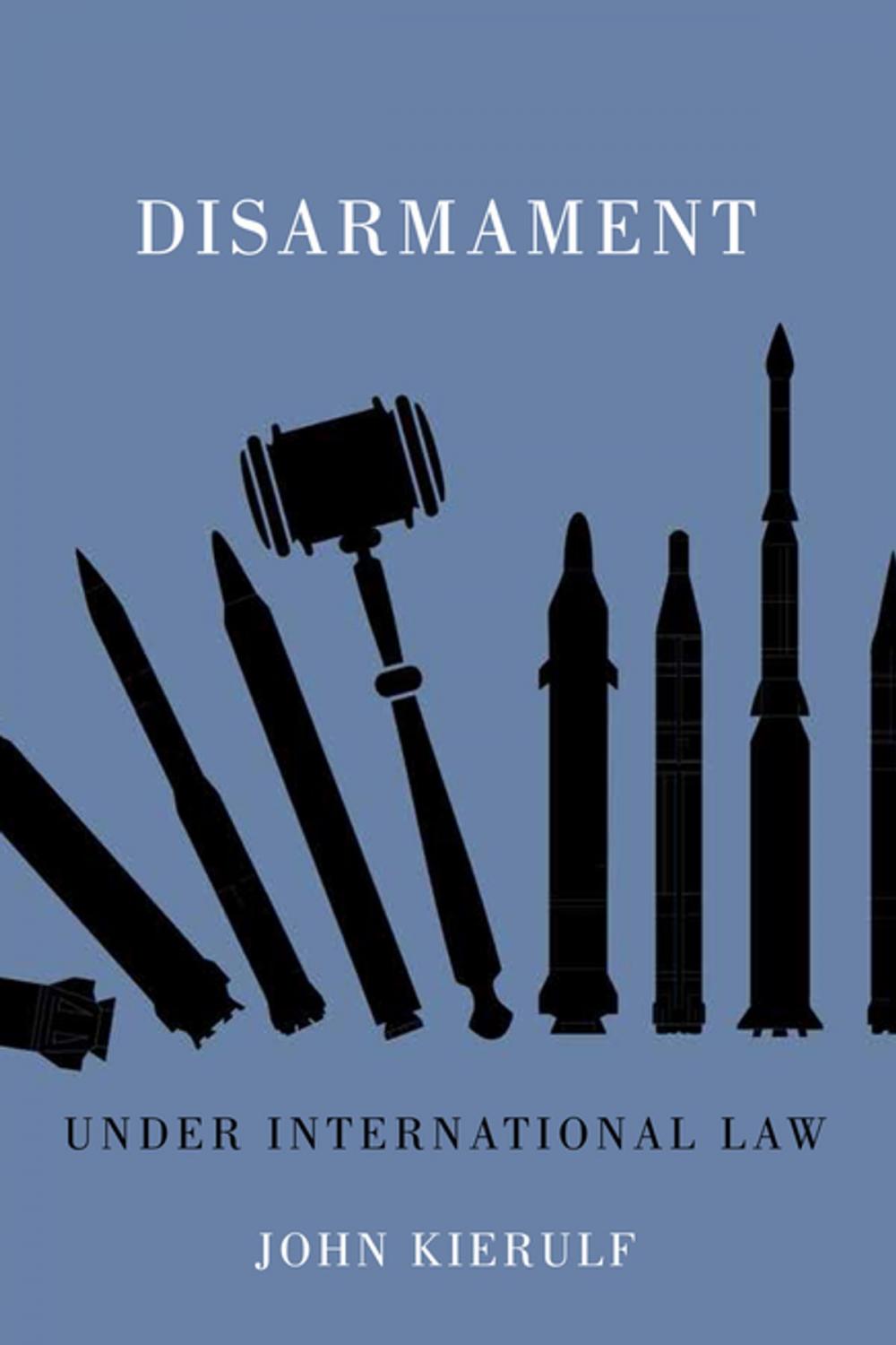 Big bigCover of Disarmament under International Law