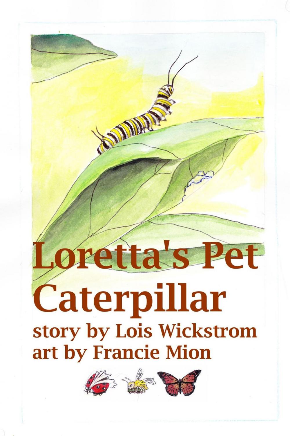 Big bigCover of Loretta's Pet Caterpillar