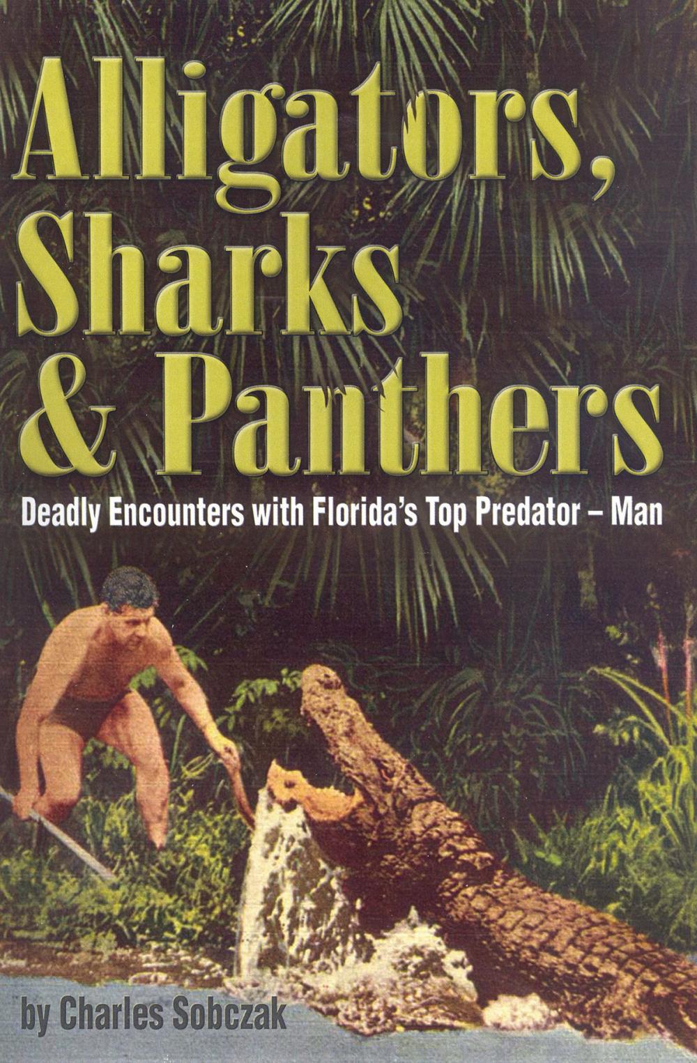 Big bigCover of Alligators, Sharks & Panthers