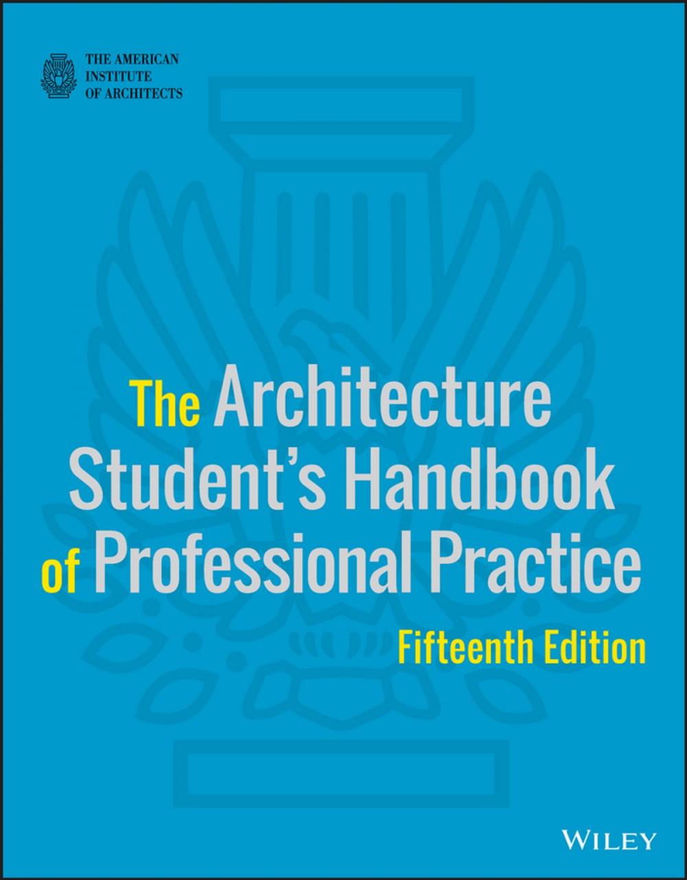 Big bigCover of The Architecture Student's Handbook of Professional Practice