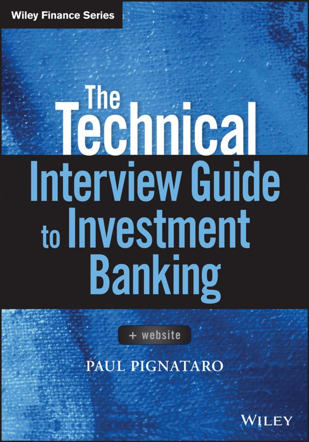 Big bigCover of The Technical Interview Guide to Investment Banking