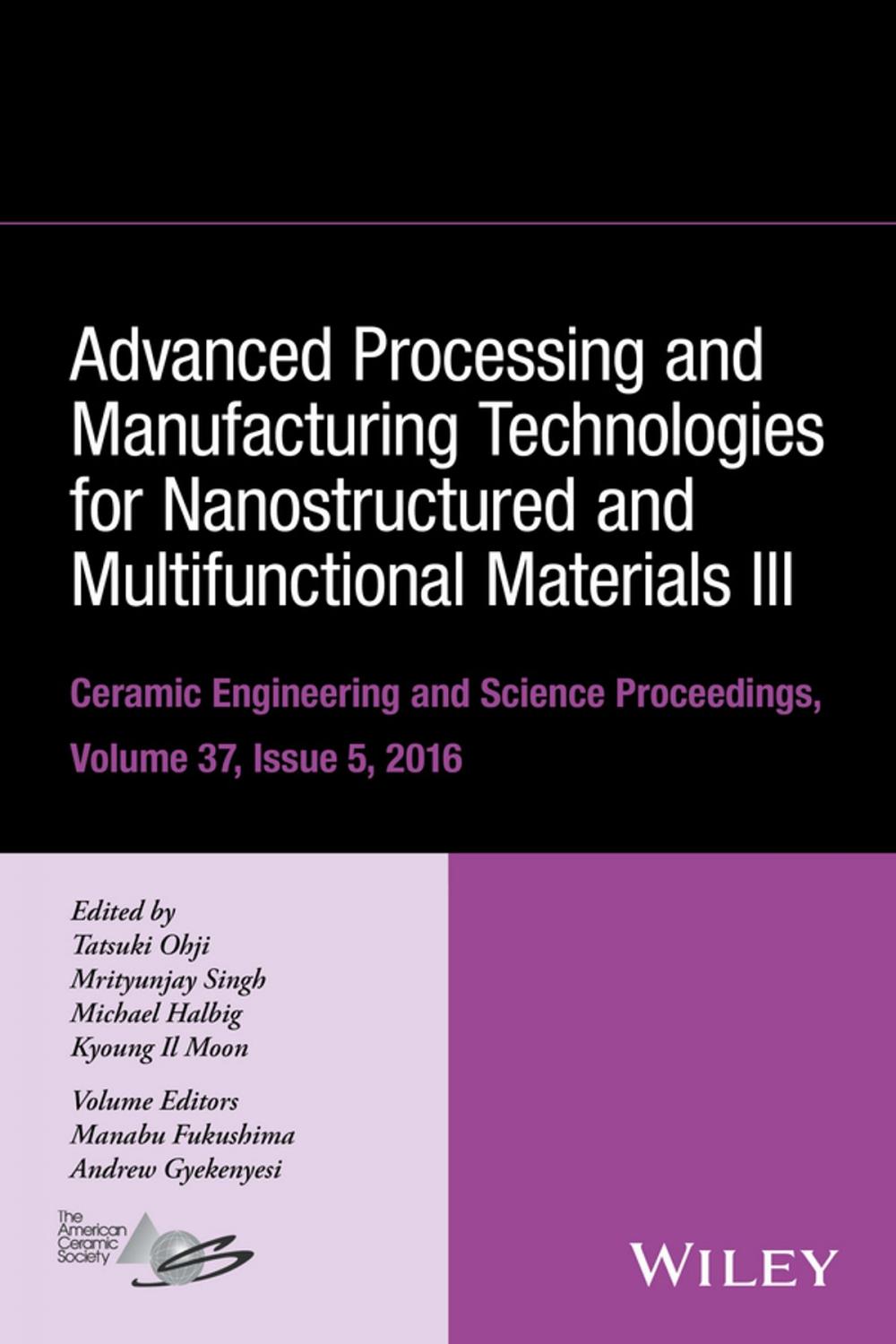 Big bigCover of Advanced Processing and Manufacturing Technologies for Nanostructured and Multifunctional Materials III