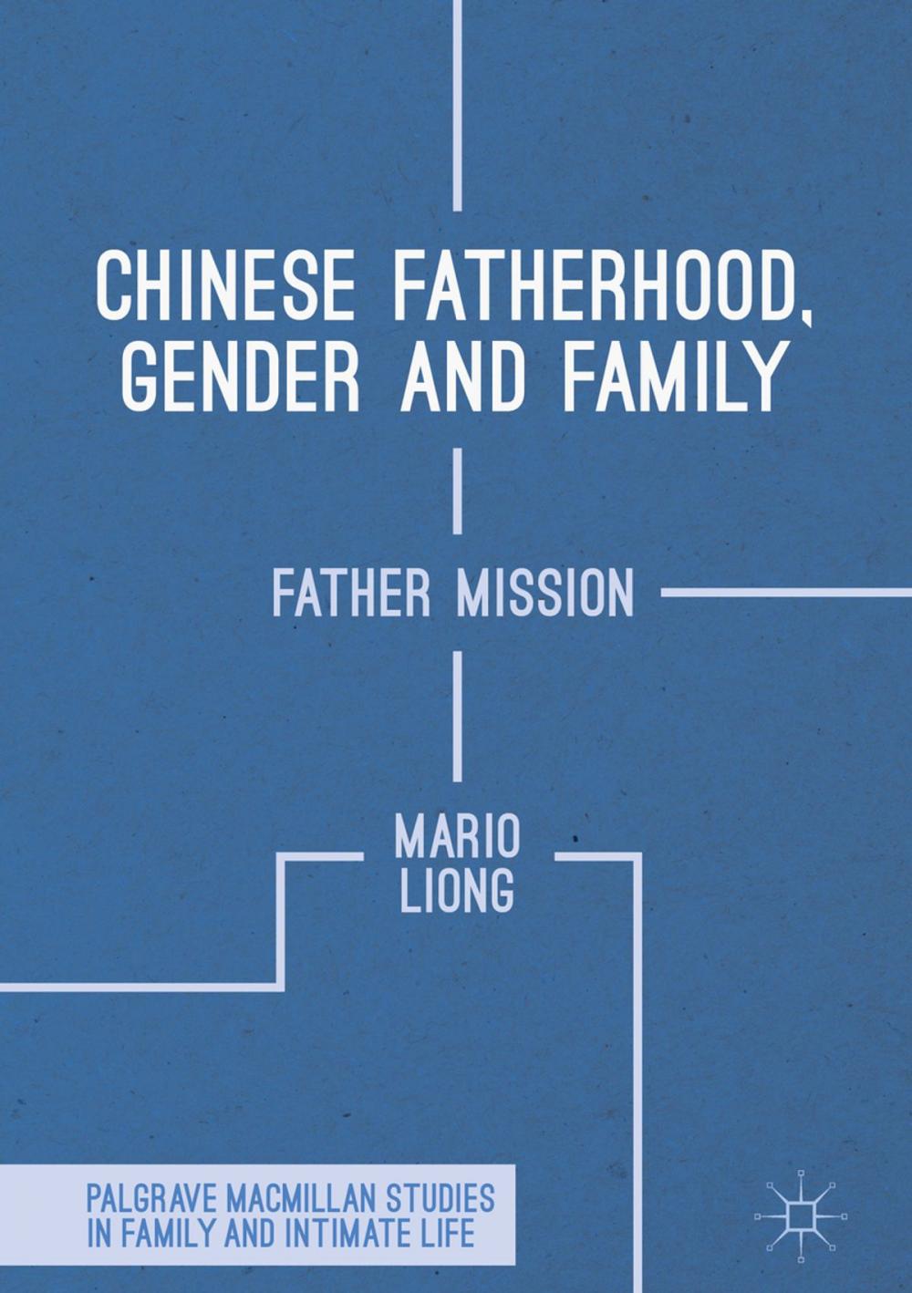 Big bigCover of Chinese Fatherhood, Gender and Family