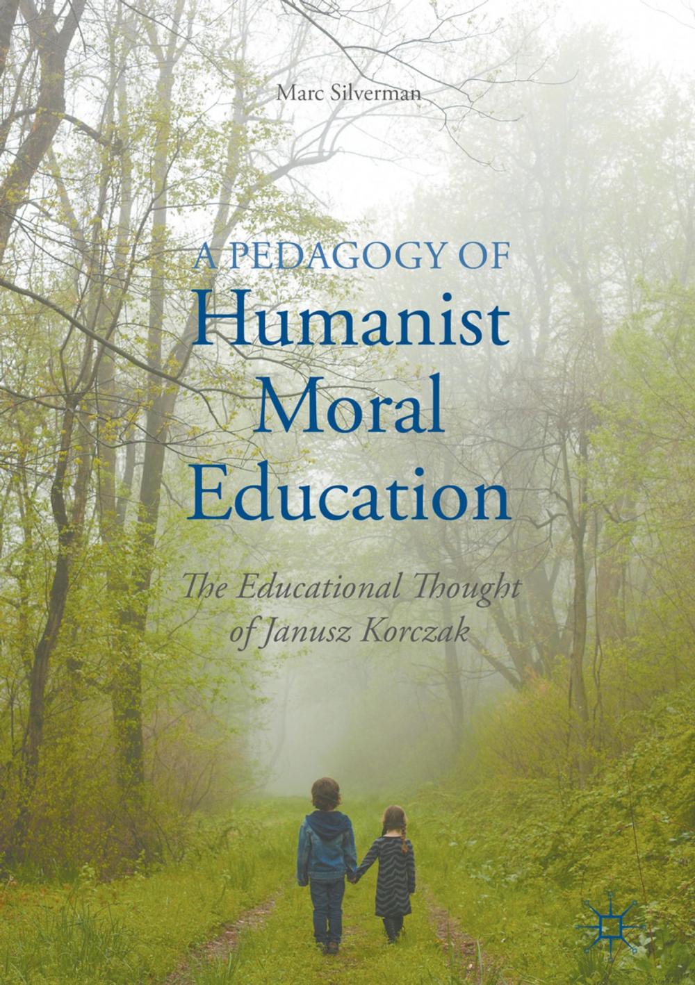 Big bigCover of A Pedagogy of Humanist Moral Education