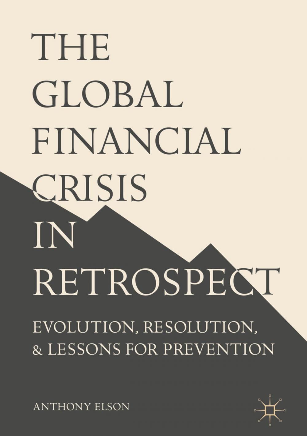 Big bigCover of The Global Financial Crisis in Retrospect