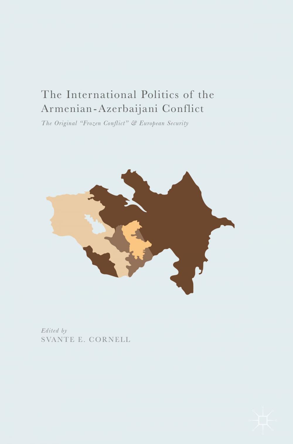 Big bigCover of The International Politics of the Armenian-Azerbaijani Conflict