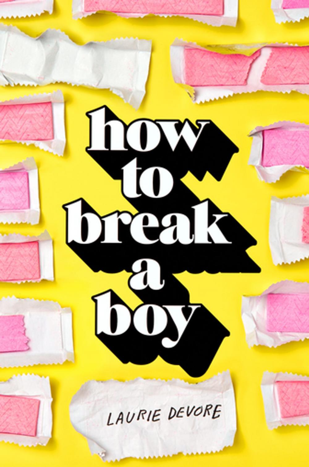 Big bigCover of How to Break a Boy