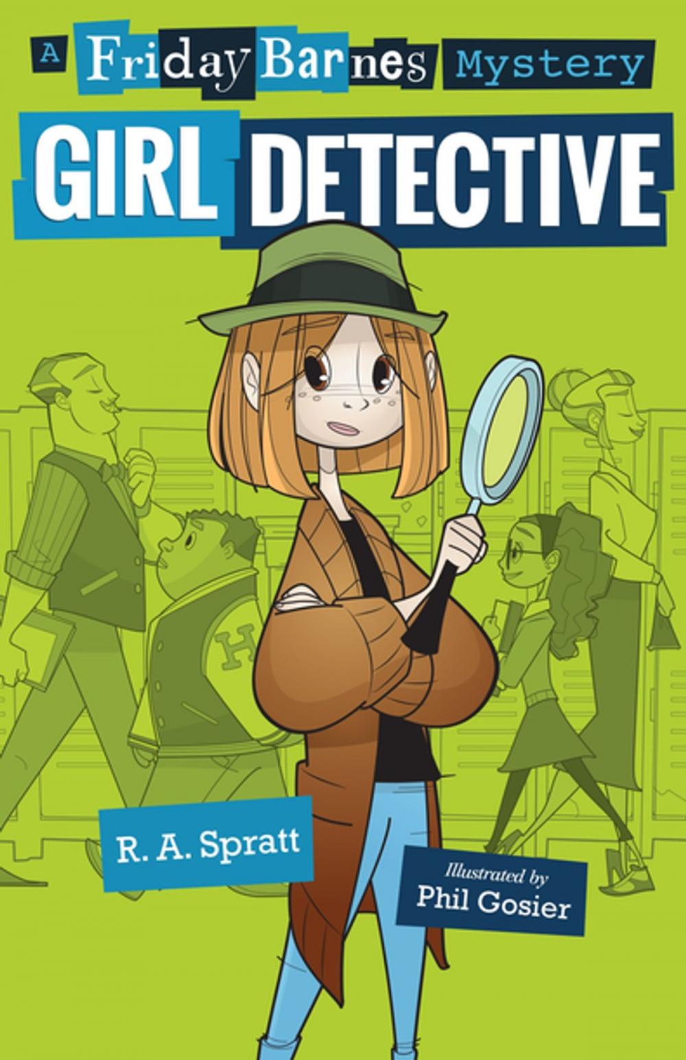 Big bigCover of Girl Detective: A Friday Barnes Mystery