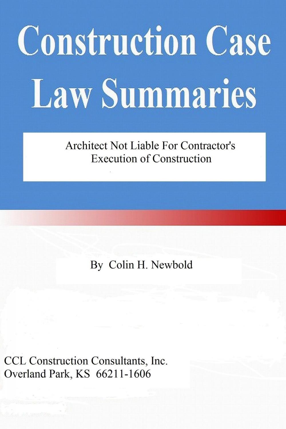 Big bigCover of Architect Not Liable for a Contractor’s Execution of Construction