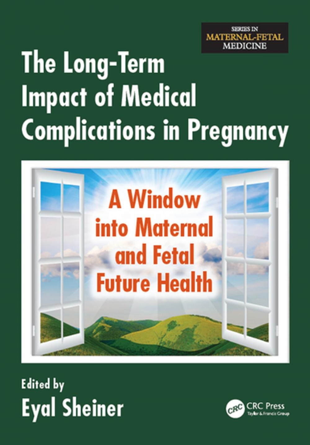 Big bigCover of The Long-Term Impact of Medical Complications in Pregnancy