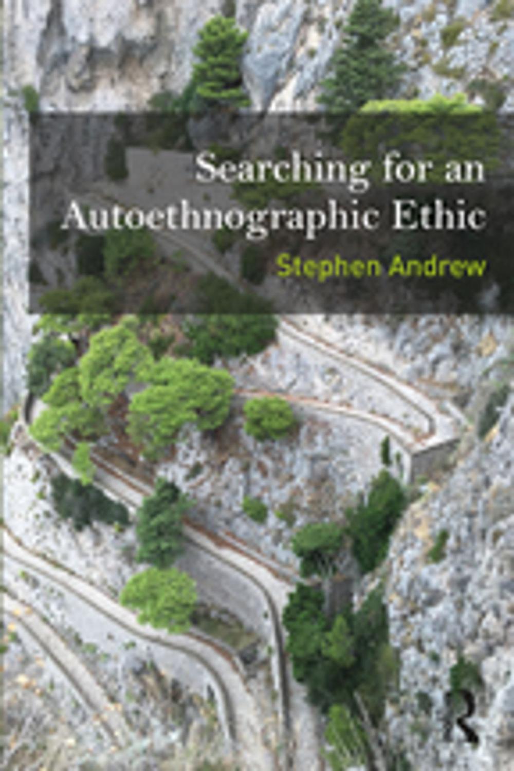 Big bigCover of Searching for an Autoethnographic Ethic