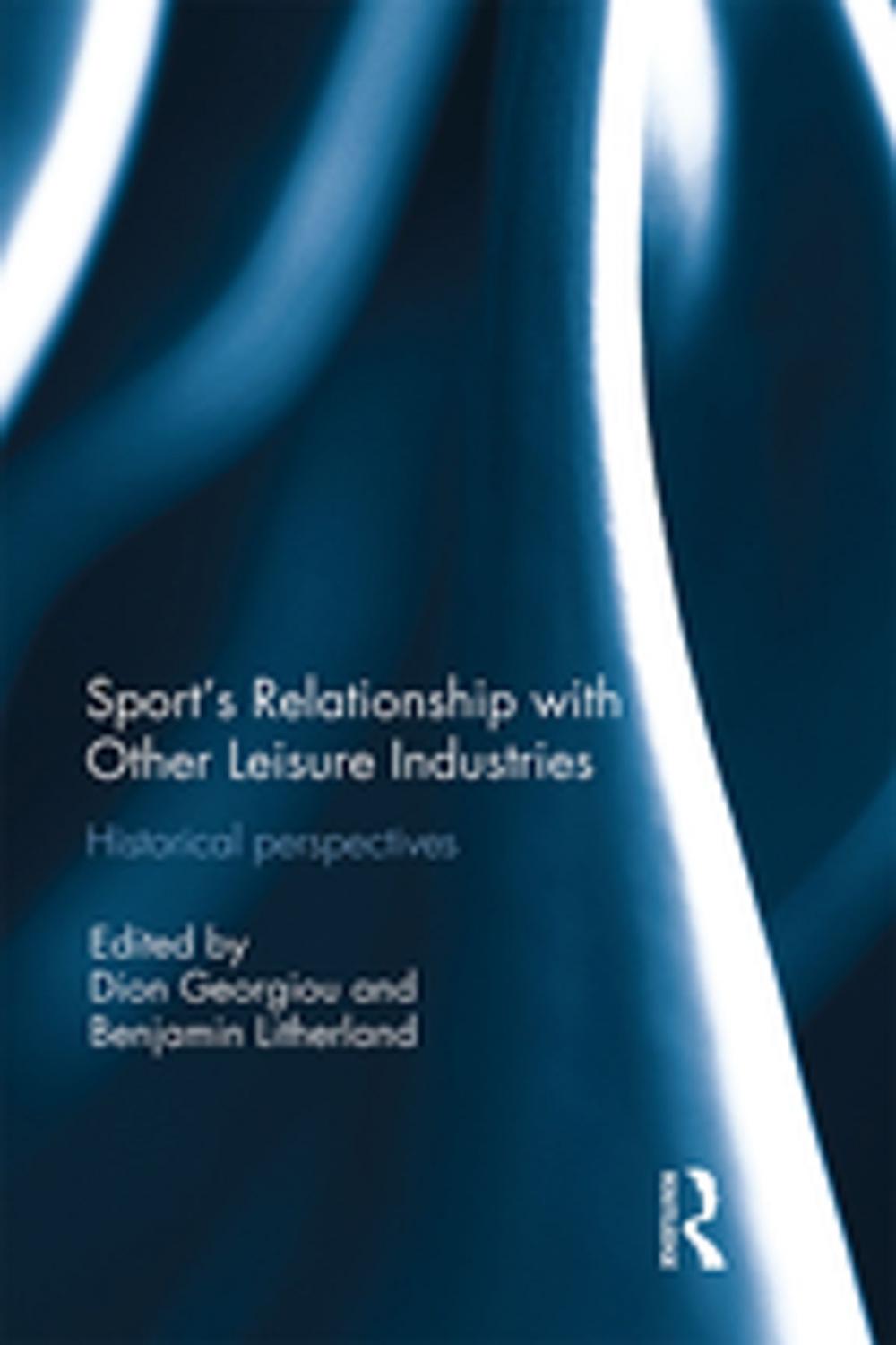 Big bigCover of Sport’s Relationship with Other Leisure Industries