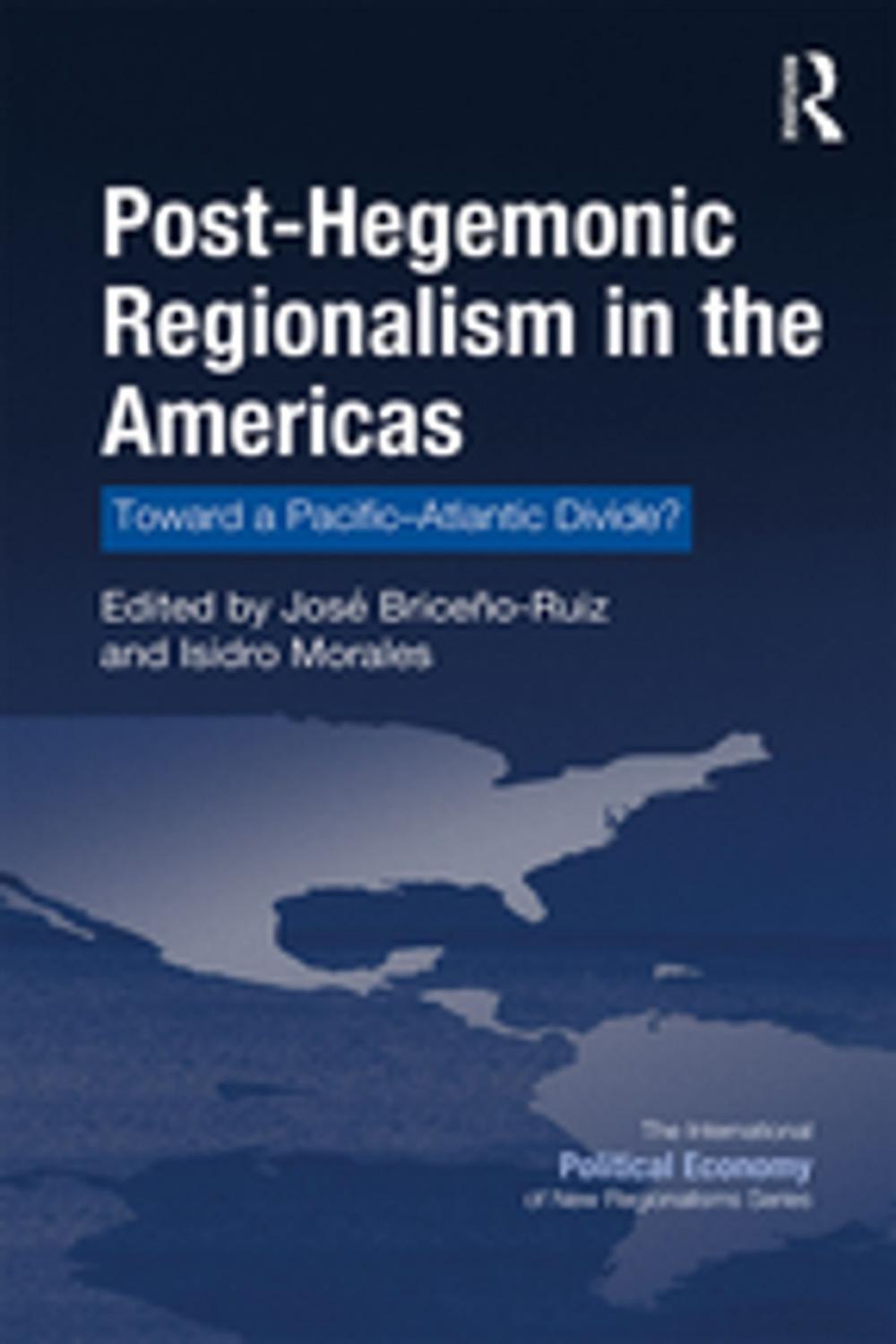 Big bigCover of Post-Hegemonic Regionalism in the Americas