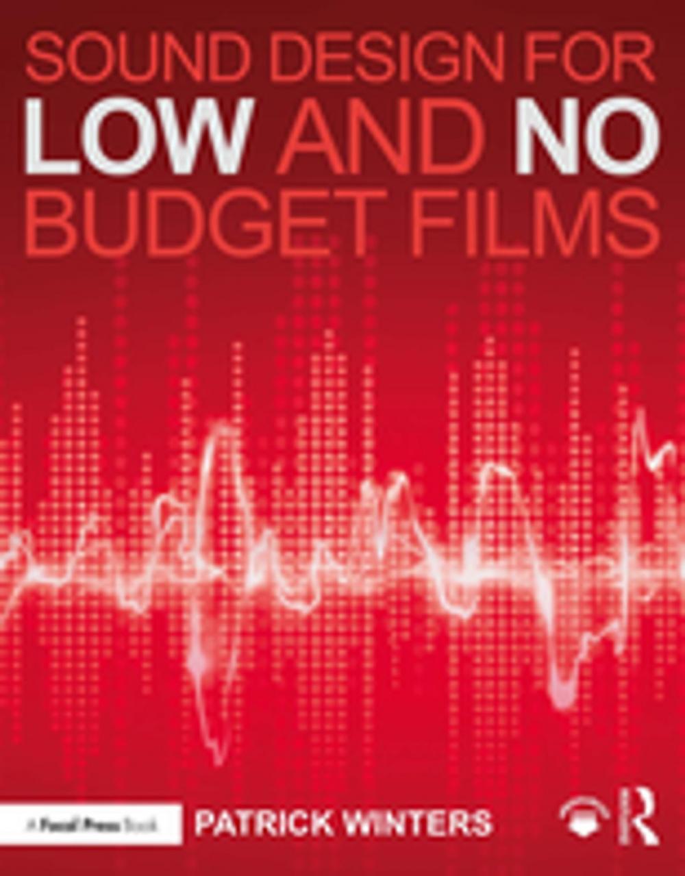 Big bigCover of Sound Design for Low & No Budget Films