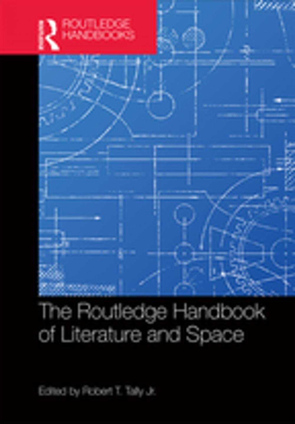 Big bigCover of The Routledge Handbook of Literature and Space