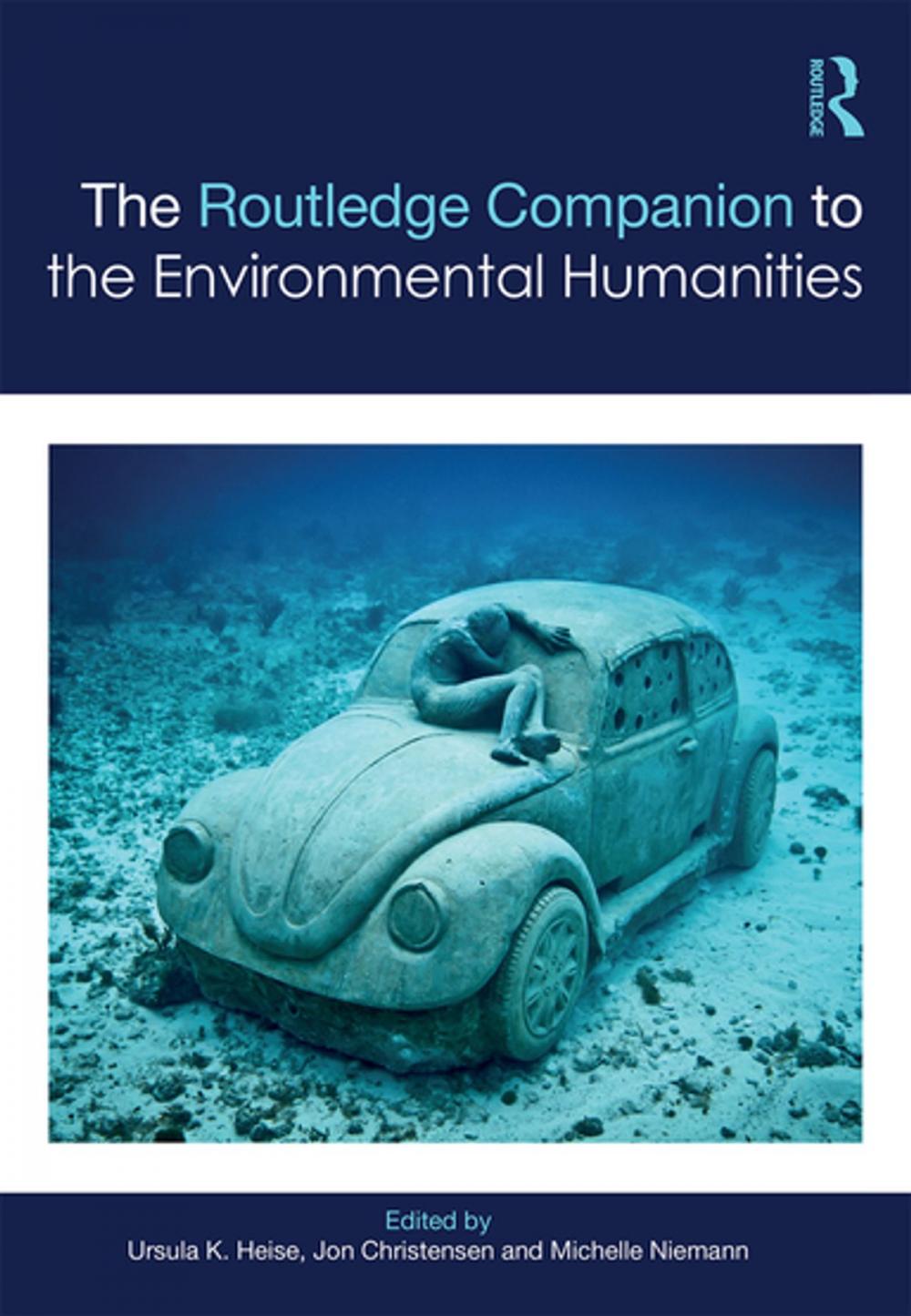 Big bigCover of The Routledge Companion to the Environmental Humanities