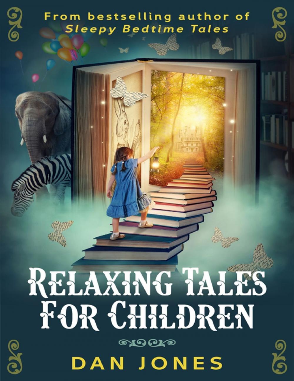 Big bigCover of Relaxing Tales for Children: A Revolutionary Approach to Helping Children Relax