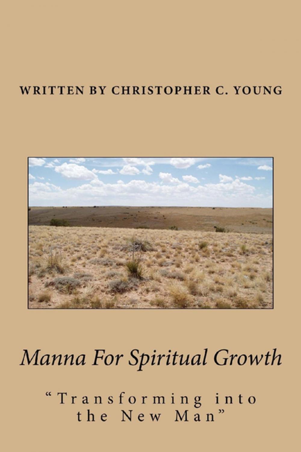 Big bigCover of Manna For Spiritual Growth: Transforming Into The New Man