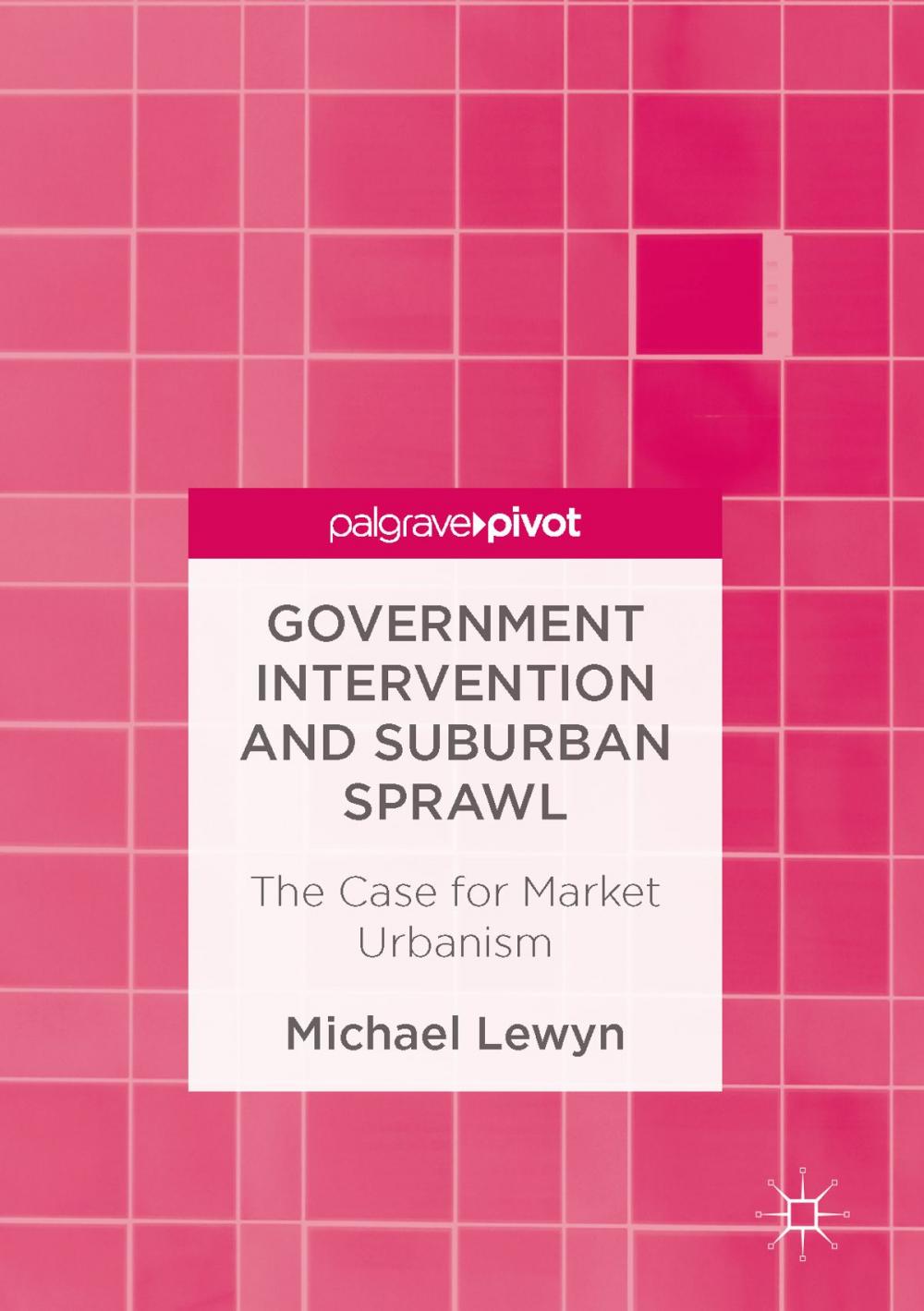 Big bigCover of Government Intervention and Suburban Sprawl