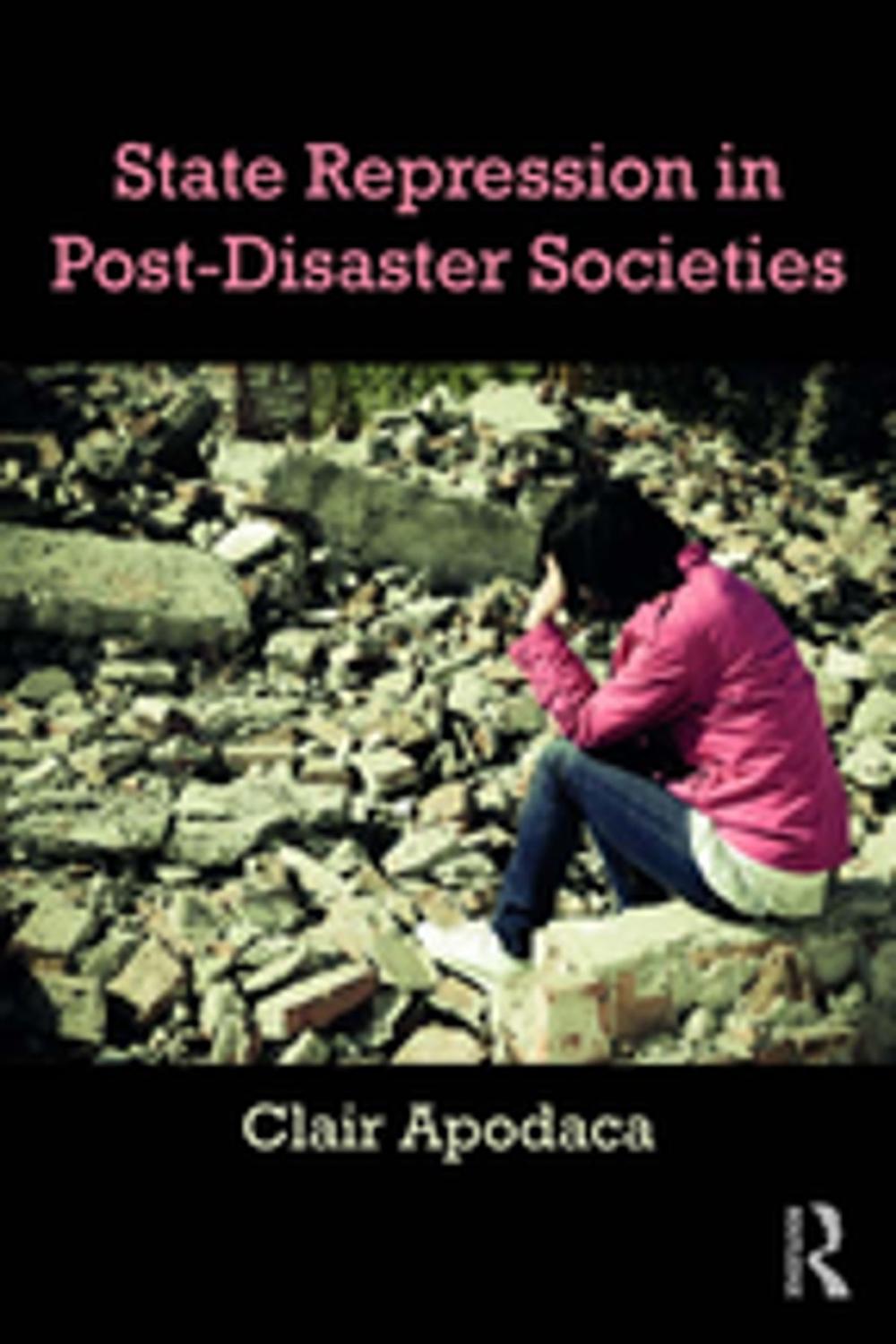 Big bigCover of State Repression in Post-Disaster Societies