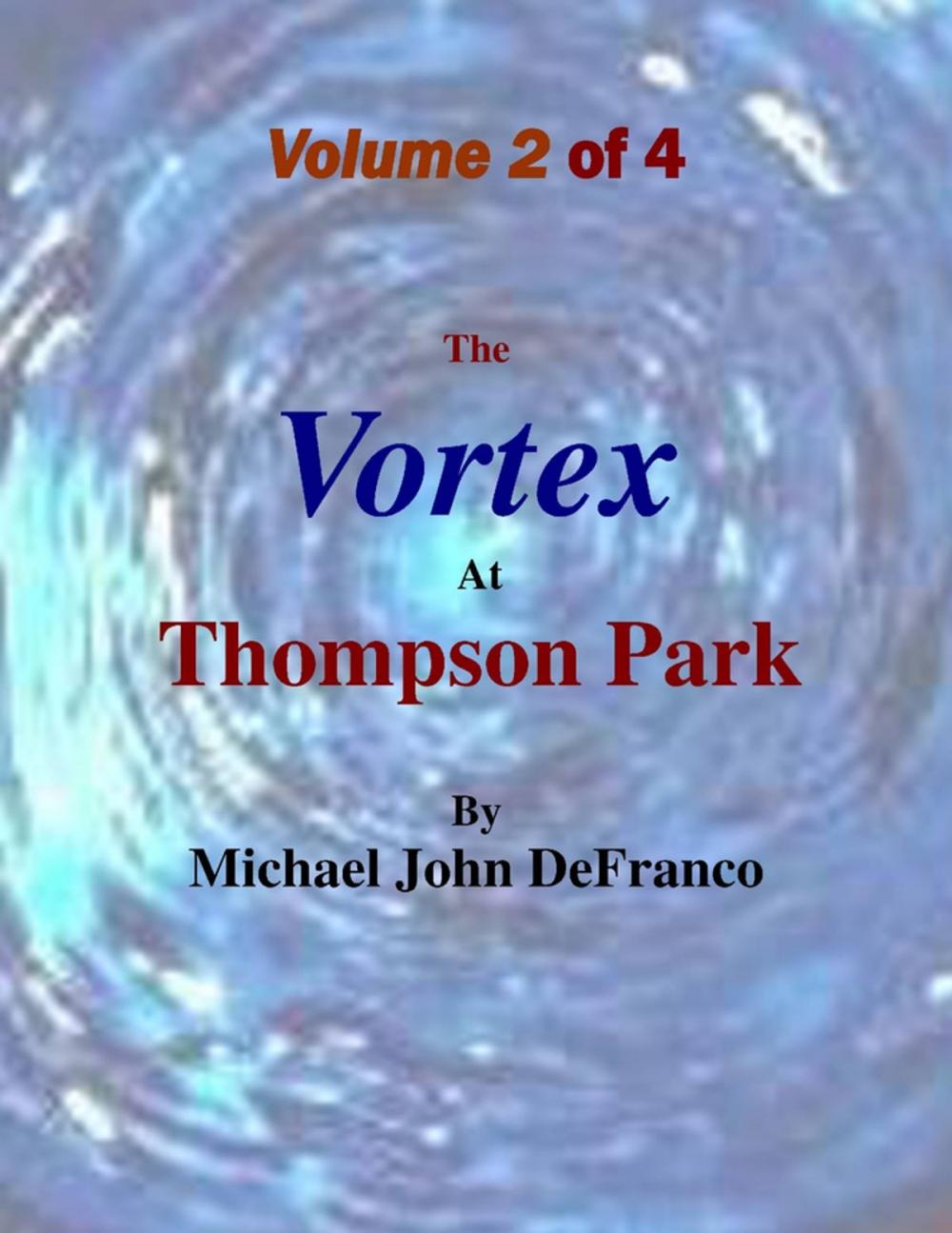 Big bigCover of The Vortex At Thompson Park Volume 2